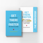Get There Faster book and workbook